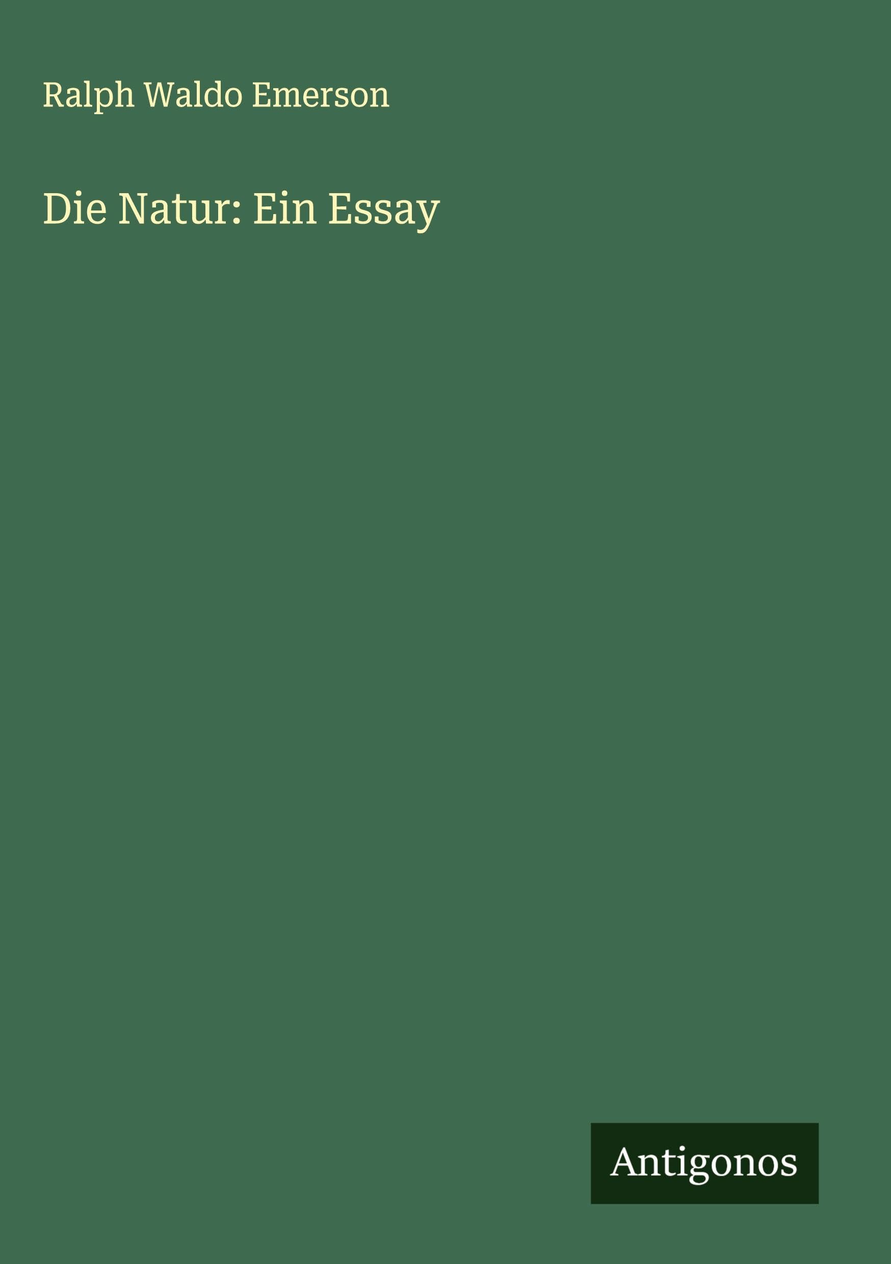 Die Natur: Ein Essay