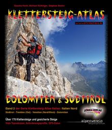 Klettersteig-Atlas Dolomiten & Südtirol: Über 170 Klettersteige und gesicherte Steige - im praktischen Ringbuchsystem!