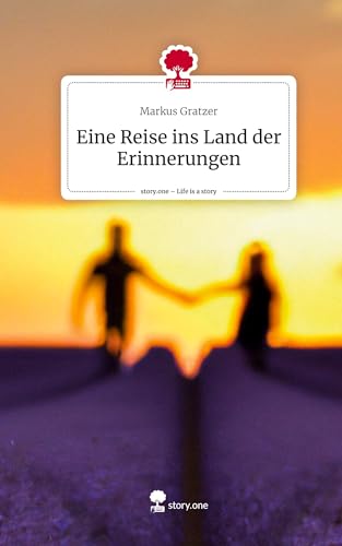 Eine Reise ins Land der Erinnerungen. Life is a Story - story.one