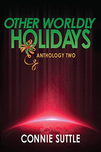 Other Worldly Holidays: Anthology Two (Anthologies, Band 2)