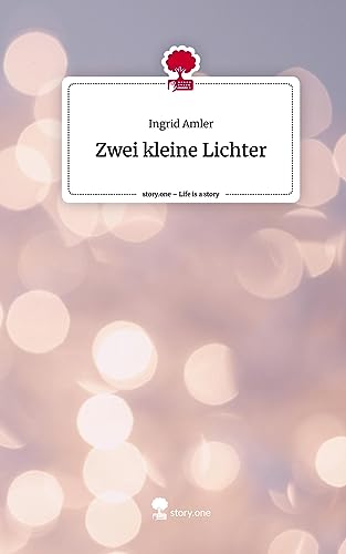 Zwei kleine Lichter. Life is a Story - story.one