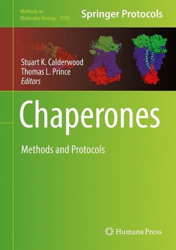 Chaperones: Methods and Protocols (Methods in Molecular Biology, Band 1709)