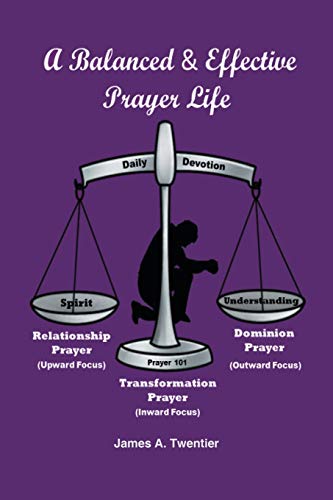 A Balanced and Effective Prayer Life