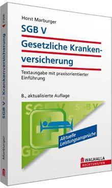 SGB V - Gesetzliche Krankenversicherung: Textausgabe mit praxisorientierter Einführung