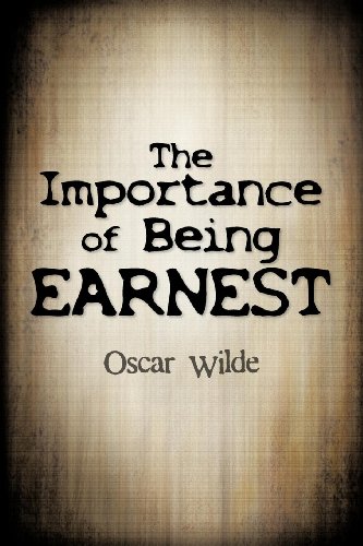The Importance of Being Earnest