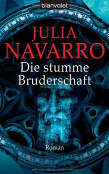 Die stumme Bruderschaft: Roman