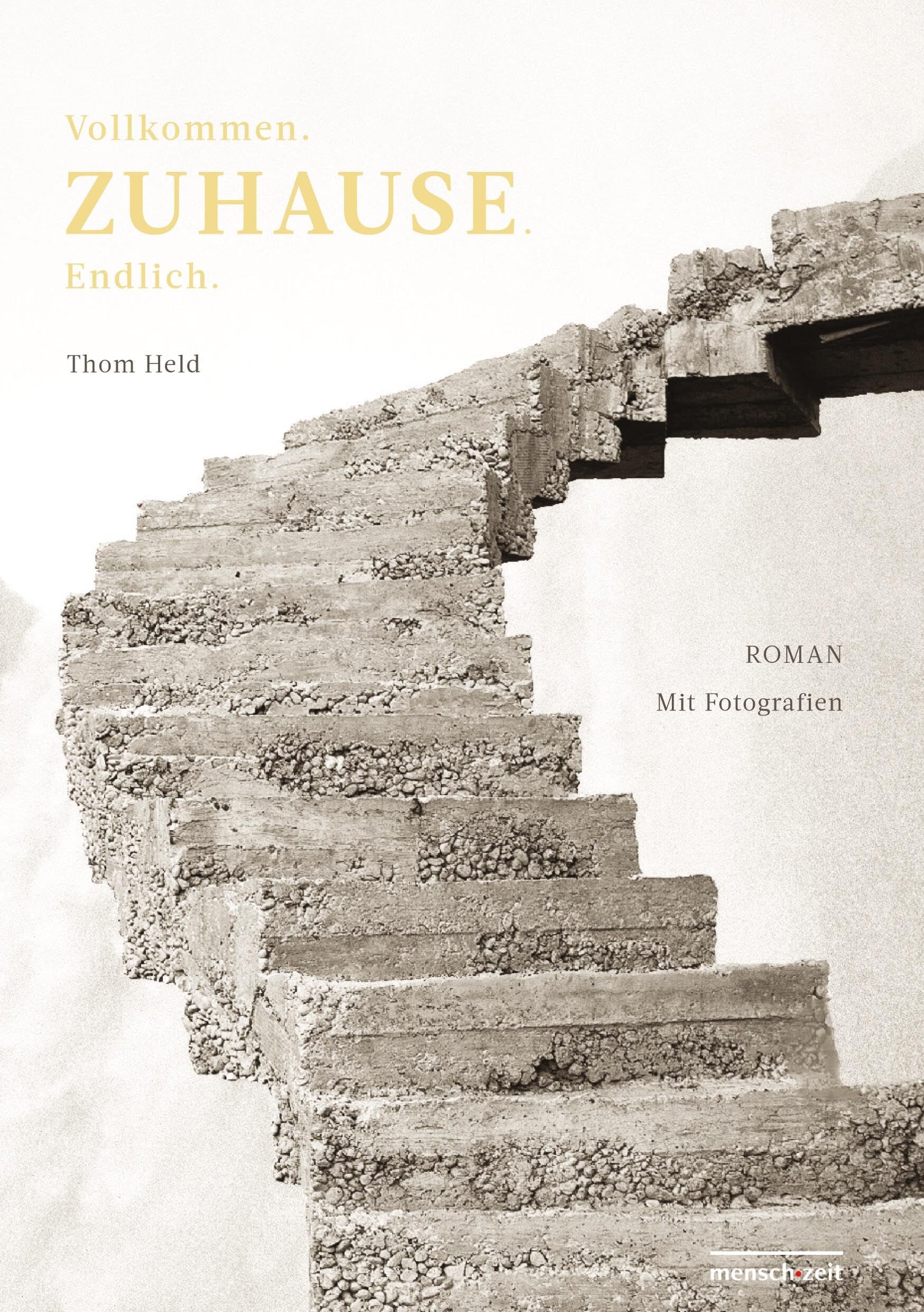 Vollkommen.ZUHAUSE.Endlich. - Finden die Menschen Wege hin zum ersehnten Langen Zuhause - durch das Dickicht lebensweltlicher Polykrisen, durchs Anthropozän?