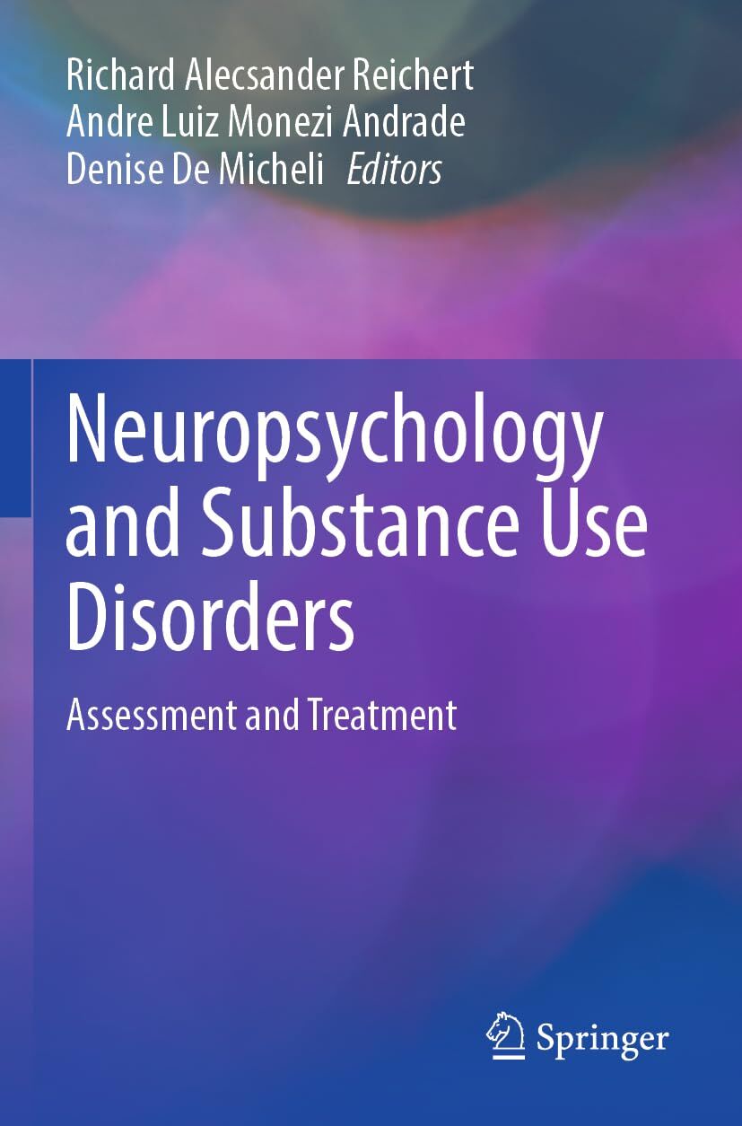 Neuropsychology and Substance Use Disorders