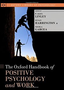 The Oxford Handbook of Positive Psychology and Work (Oxford Library of Psychology)