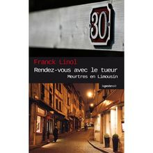 Rendez-vous avec le tueur von LINOL Franck | Buch | Zustand gut