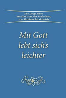 Mit Gott lebt sich's leichter