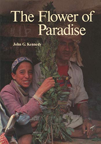 The Flower of Paradise: The Institutionalized Use Of The Drug Qat In North Yemen (Culture, Illness And Healing) (Culture, Illness and Healing, 10, Band 10)