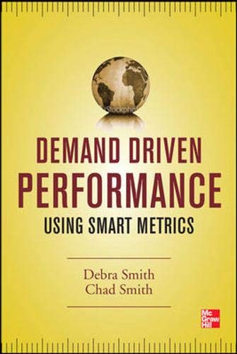 Demand Driven Performance: Using Smart Metrics