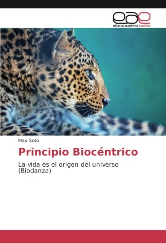 Principio Biocéntrico: La vida es el origen del universo (Biodanza)