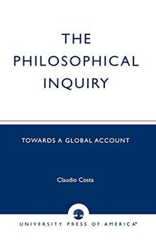 The Philosophical Inquiry: Towards a Global Account