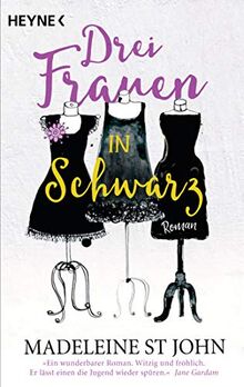 Drei Frauen in Schwarz: Roman