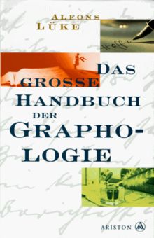 Das große Handbuch der Graphologie