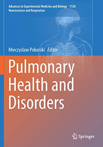 Pulmonary Health and Disorders (Advances in Experimental Medicine and Biology, Band 1150)