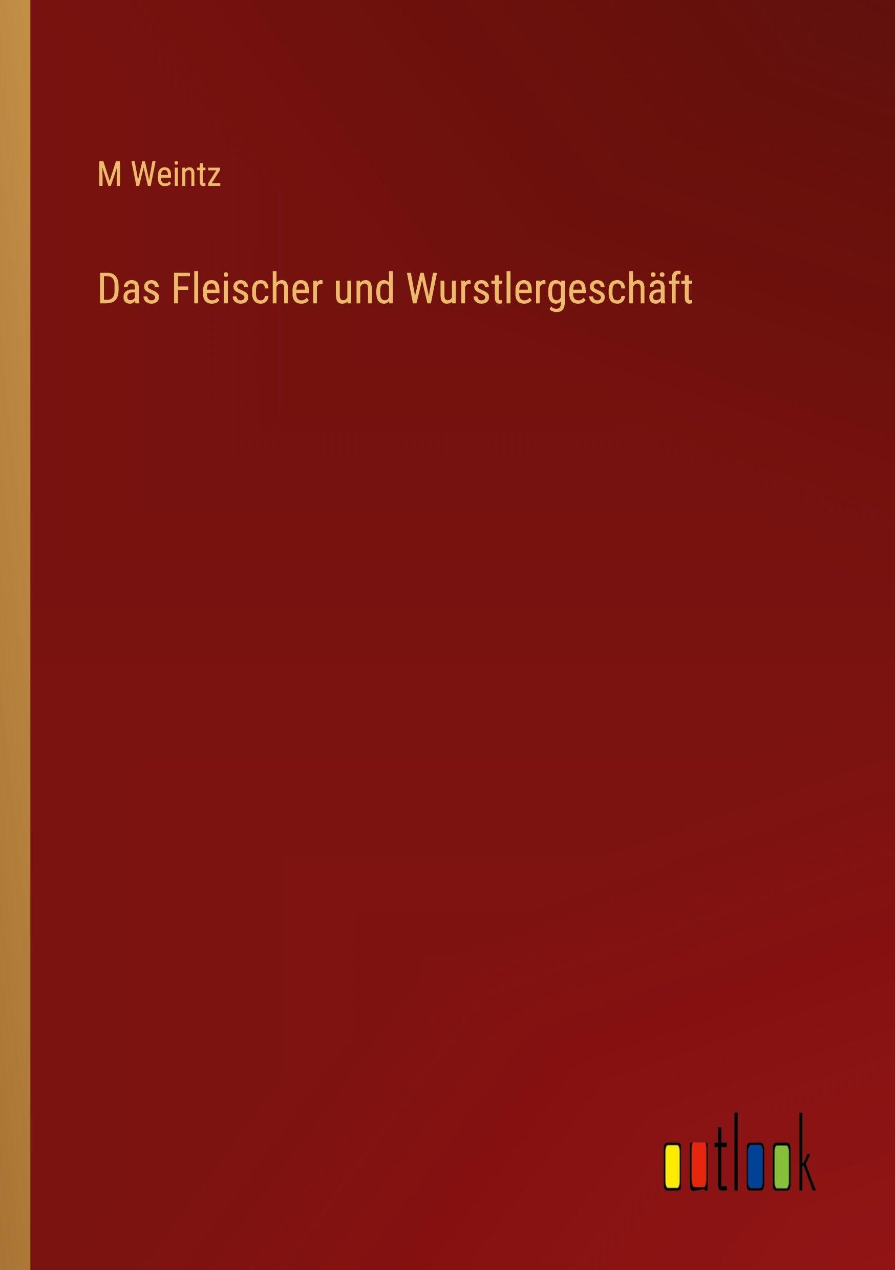 Das Fleischer und Wurstlergeschäft