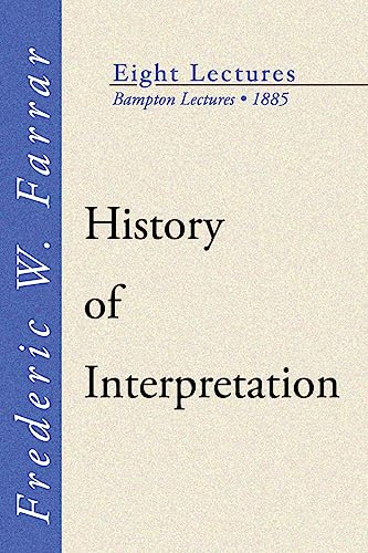 History of Interpretation: Bampton Lectures, 1885