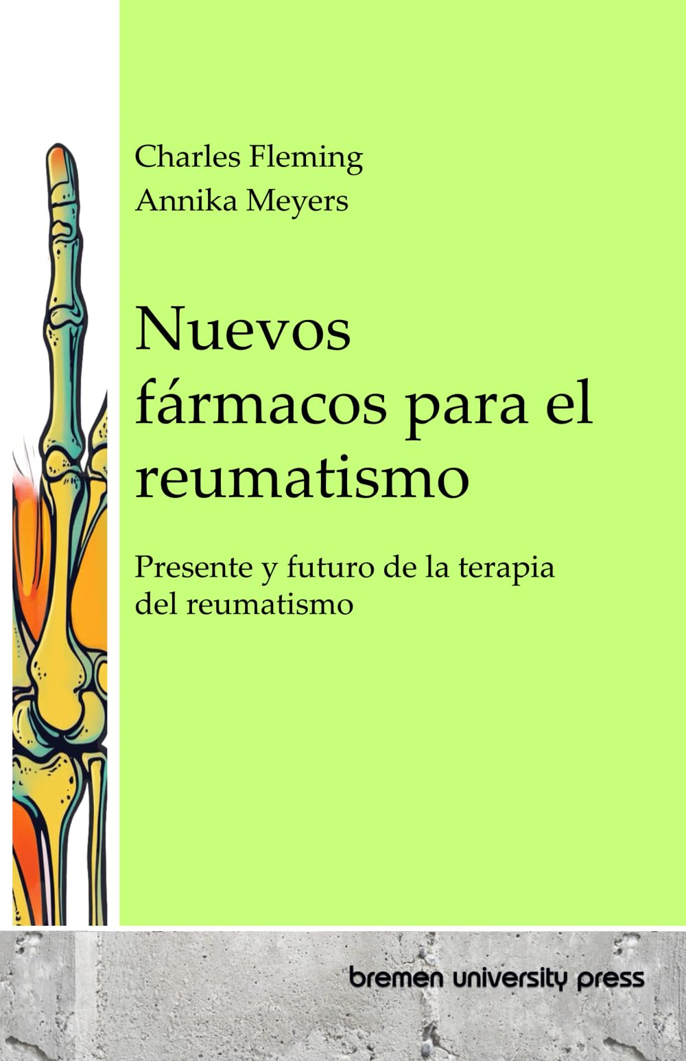 Nuevos fármacos para el reumatismo: Presente y futuro de la terapia del reumatismo