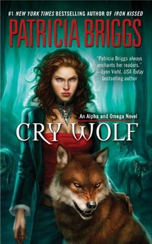 Cry Wolf: An Alpha and Omega Novel