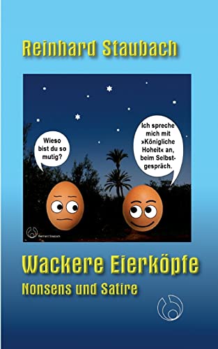 Wackere Eierköpfe: Nonsens und Satire
