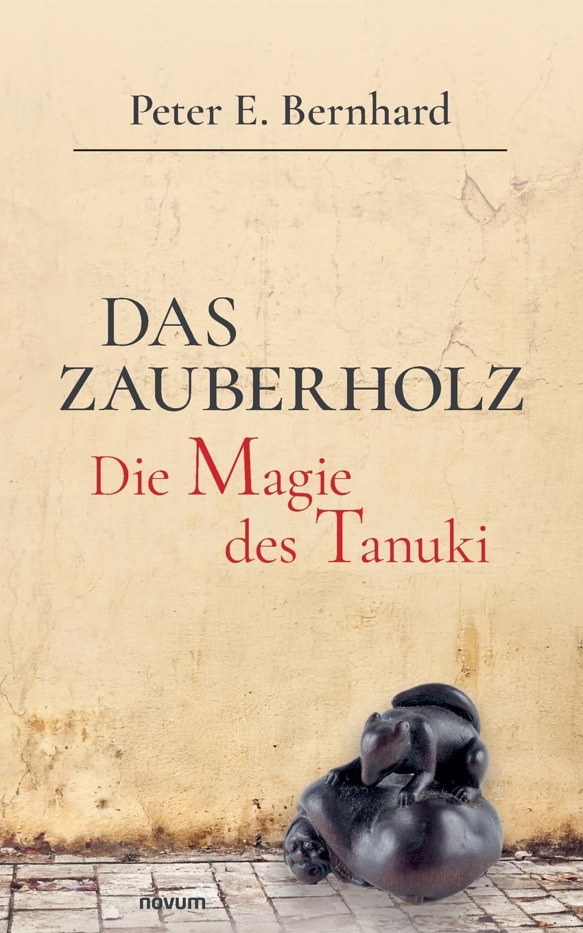 Das Zauberholz: Die Magie des Tanuki