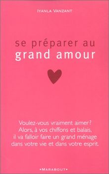 Se préparer au grand amour