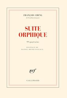 Suite orphique : 99 quatrains