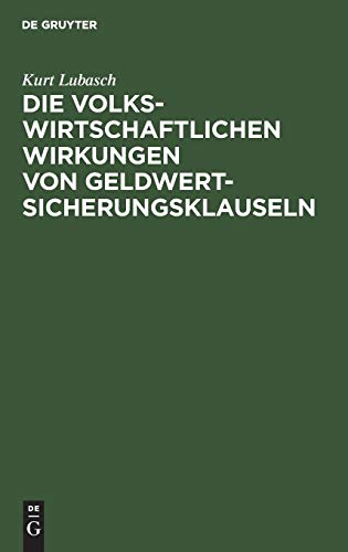Die volkswirtschaftlichen Wirkungen von Geldwertsicherungsklauseln