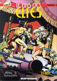 Le pays des elfes : elfquest. Vol. 3. Le défi