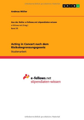 Acting in Concert nach dem Risikobegrenzungsgesetz