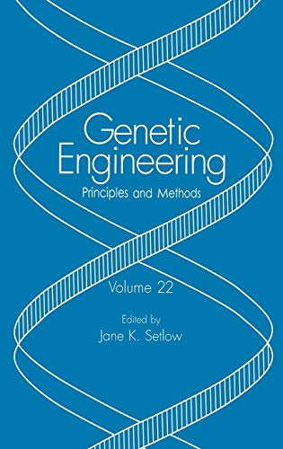 Genetic Engineering: Principles and Methods (Genetic Engineering: Principles and Methods, 22, Band 22)