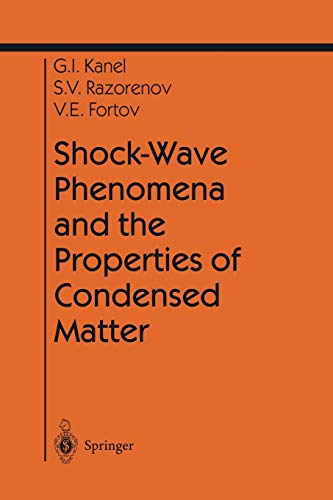 Shock-Wave Phenomena and the Properties of Condensed Matter (Shock Wave and High Pressure Phenomena)