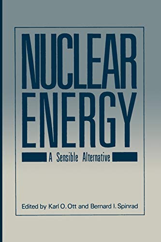 Nuclear Energy: A Sensible Alternative