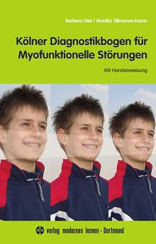 Kölner Diagnostikbogen für Myofunktionelle Störungen: Mit Handanweisung