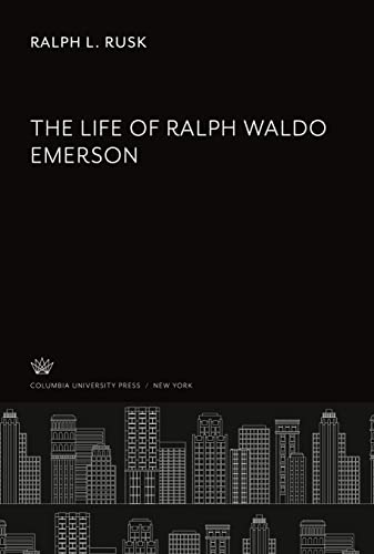 The Life of Ralph Waldo Emerson