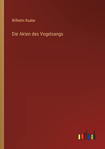 Die Akten des Vogelsangs
