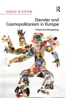 Gender and Cosmopolitanism in Europe: A Feminist Perspective (Feminist Imagination - Europe and Beyond)