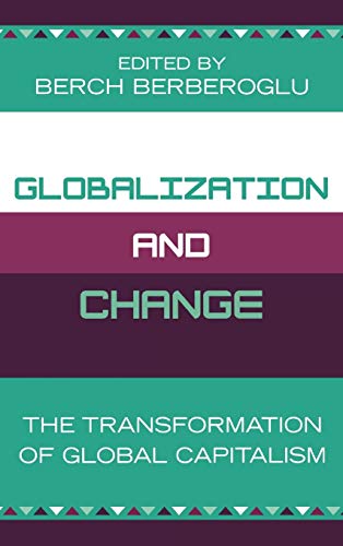 Globalization and Change: The Transformation of Global Capitalism