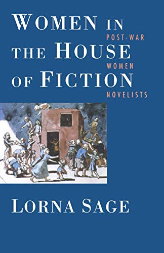 Women in the House of Fiction: Post-War Women Novelists