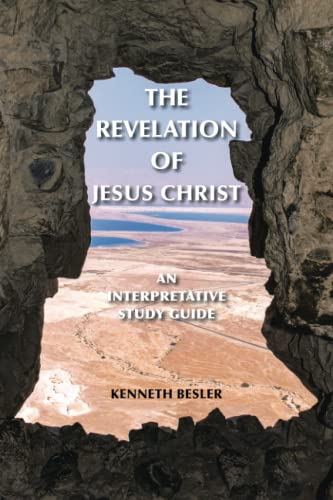THE REVELATION OF JESUS CHRIST: An Interpretative Study Guide