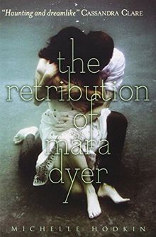 The Retribution of Mara Dyer (Mara Dyer 3)