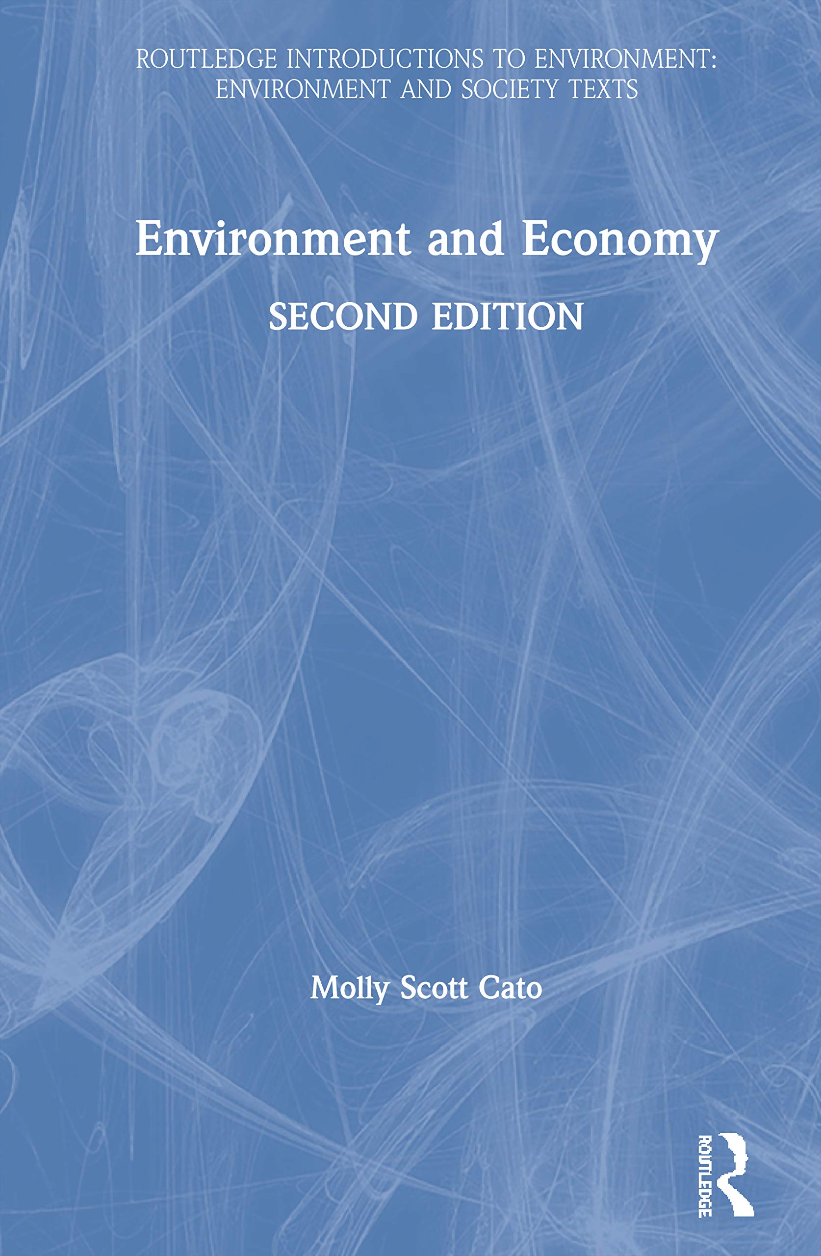 Environment and Economy (Routledge Introductions to Environment)