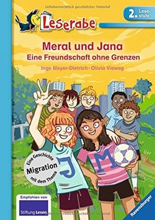 Leserabe - 2. Lesestufe: Meral und Jana: Eine Freundschaft ohne Grenzen (HC - Leserabe - 2. Lesestufe)