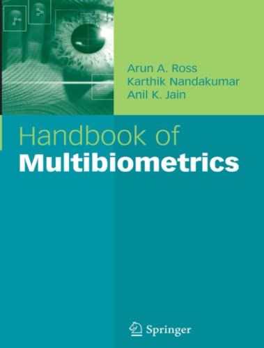 Handbook of Multibiometrics (International Series on Biometrics, Band 6)