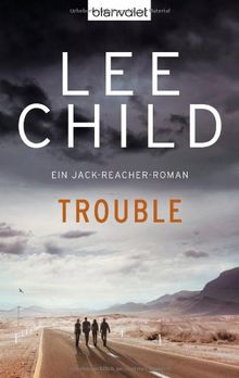 Trouble: Ein Jack-Reacher-Roman von Child, Lee | Buch | Zustand gut
