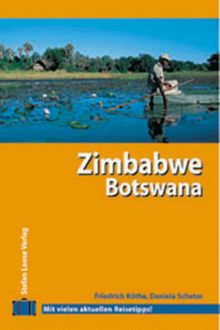 Zimbabwe, Botswana. Travel Handbuch. Aktuelle Reisetipps auf 512 Seiten