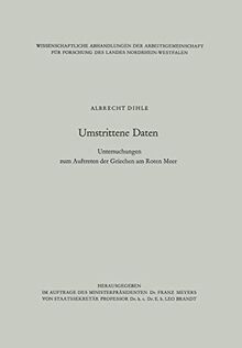 Umstrittene Daten: Untersuchungen Zum Auftreten Der Griechen Am Roten Meer (Abhandlungen Der Nordrhein-Westfälischen Akademie Der Wissenschaften) ... Akademie der Wissenschaften, 32, Band 32)